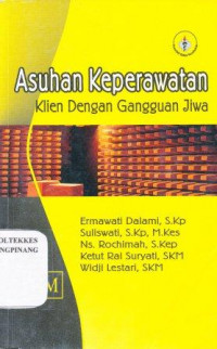 Asuhan keperawatan klien dengan gangguan jiwa