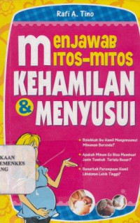 Menjawab mitos-mitos kehamilan & menyusui