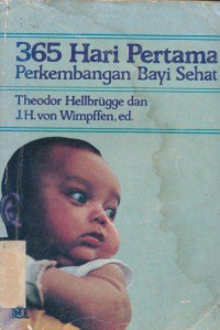 Image of 365 hari pertama perkembangan bayi sehat = Die ersten 365 tage im leben eines kindes