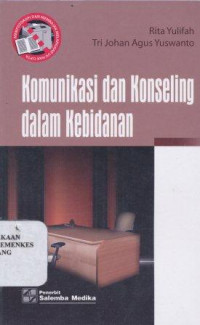 Image of Komunikasi dan konseling dalam kebidanan