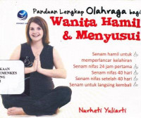 Panduan lengkap olahraga bagi wanita hamil & menyusui