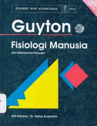 Fisiologi manusia dan mekanisme penyakit Guyton = Human physiology and mechanisms of disease