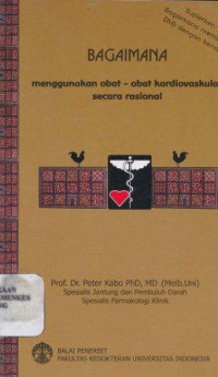 Image of Bagaimana menggunakan obat-obat kardiovaskular secara rasional