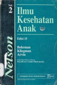 Ilmu kesehatan anak Nelson Volume 2 = Nelson textbook of pediatrics