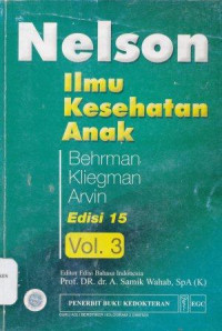 Ilmu kesehatan anak Nelson Volume 3 = Nelson textbook of pediatrics