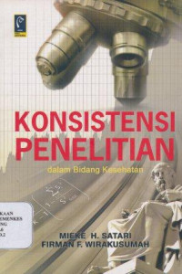 Image of Konsistensi penelitian dalam bidang kesehatan