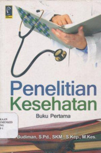 Penelitian kesehatan : buku pertama