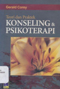 Teori dan praktek konseling & psikoterapi = Theory and practice of counseling and psychotherapy