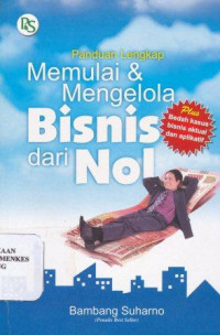 Panduan lengkap memulai & mengelola bisnis dari nol