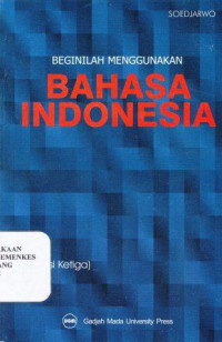 Image of Beginilah menggunakan bahasa Indonesia