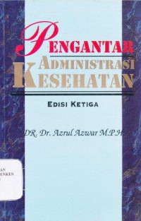 Pengantar administrasi kesehatan