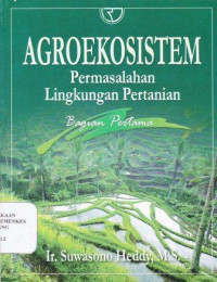 Agroekosistem permasalahan lingkungan pertanian : Bagian kedua