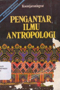 Pengantar ilmu antropologi