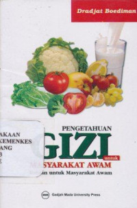 Image of Pengetahuan gizi untuk masyarakat awam : bacaan untuk masyarakat awam