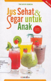 Jus sehat & segar untuk anak