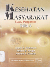 Kesehatan masyarakat suatu pengantar = An introduction to community health