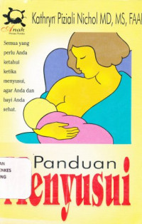 Panduan menyusui = Mother's Guide to Breastfeeding.