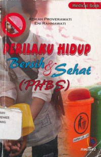 Perilaku hidup bersih & sehat (PHBS)