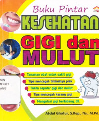 Buku pintar kesehatan gigi dan mulut