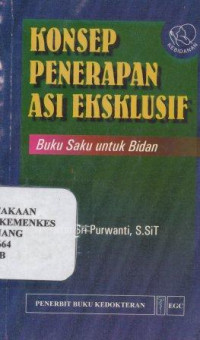 Image of Konsep penerapan ASI eksklusif : buku saku untuk bidan