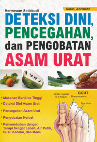 Image of Deteksi dini, pencegahan, dan pengobatan asam urat