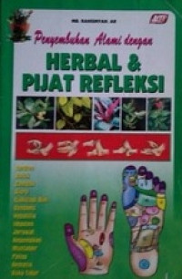 Penyembuhan alami dengan herbal dan pijat refleksi