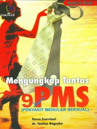 Mengupas tuntas sembilan jenis PMS : penyakit menular seksual