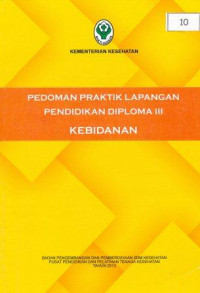 Pedoman praktik lapangan pendidikan diploma III kebidanan