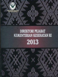 Image of Direktori pejabat kementerian kesehatan RI 2013