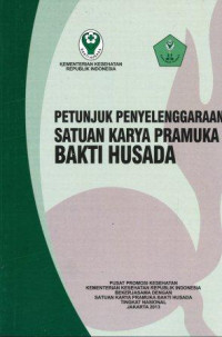 Image of Petunjuk penyelenggaraan satuan karya pramuka bakti husada