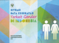 Situasi data kesehatan terkait gender di Indonesia