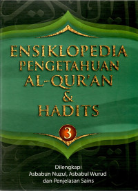 Ensiklopedia  pengetahuan al-qur'an dan hadits jilid 3