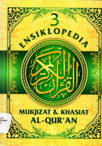 Ensiklopedia mukjizat dan khasiat al-qur'an jilid 3 = At-tidzkar fi afdhali al-adzkar