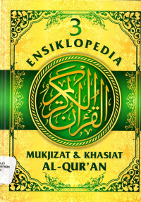 Image of Ensiklopedia mukjizat dan khasiat al-qur'an jilid 3 = At-tidzkar fi afdhali al-adzkar