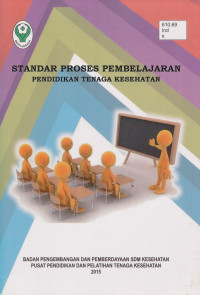 Standar proses pembelajaran pendidikan tenaga kesehatan