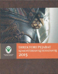 Image of Direktori pejabat kementerian kesehatan RI 2015