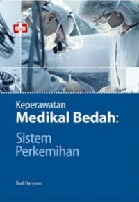 Keperawatan medikal bedah  : sistem perkemihan