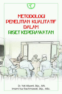 Image of Metodologi penelitian kualitatif dalam riset keperawatan