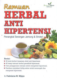Image of Ramuan herbal anti hipertensi : penangkal serangan jantung dan stroke