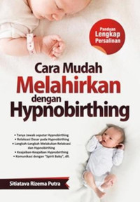 Cara mudah melahirkan dengan hypnobirthing