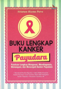 Image of Buku lengkap kanker payudara