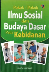 Pokok-pokok ilmu sosial dan budaya dasar pada kebidanan