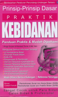 Image of Prinsip-prinsip dasar praktik kebidanan: panduan praktis dan mudah dipahami