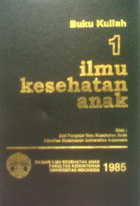 Image of Buku kuliah 1: ilmu kesehatan anak