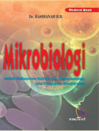 Image of Mikrobiologi : untuk mahasiswa kebidanan, keperawatan, dan kesehatan masyarakat.