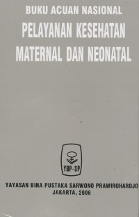 Image of Buku acuan nasional pelayanan kesehatan maternal dan neonatal