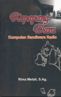 Kepayang dara : kumpulan sandiwara radio