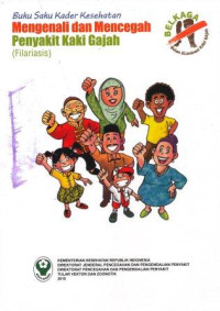 Image of Buku saku kader kesehatan mengenali dan mencegah penyakit kaki gajah (filariasis)