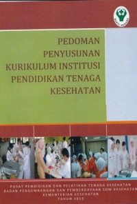 Pedoman penyusunan kurikulum institusi pendidikan tenaga kesehatan