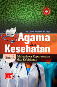Image of Agama dan kesehatan untuk mahasiswa keperawatan dan kebidanan